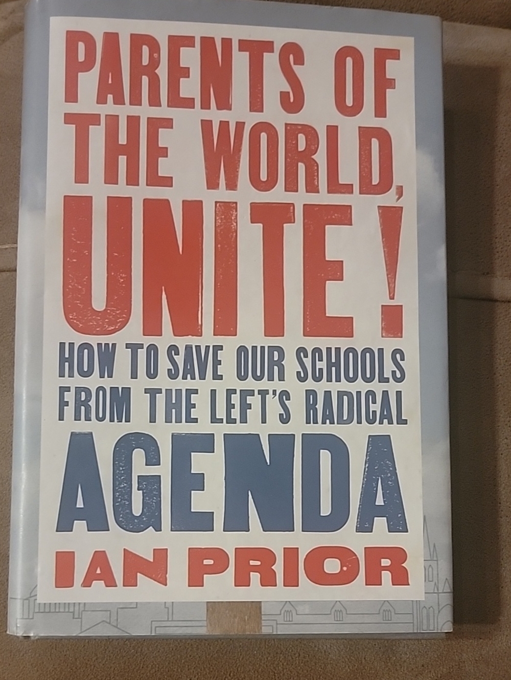 Parents of the World, Unite! by Ian Prior - Red and Blue Cover